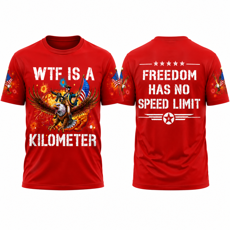 WTF Is A Kilometer Shirt, 4th Of July Eagle Tee, Funny Patriotic USA Shirt, Freedom TShirt