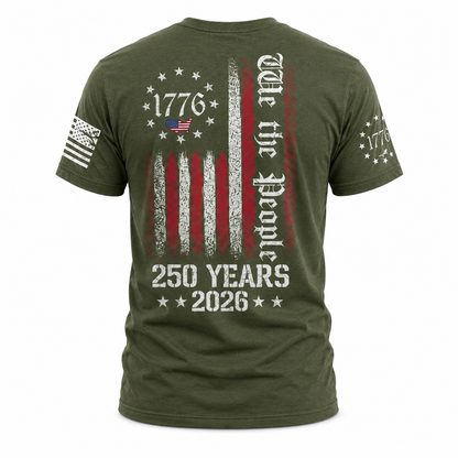 We The People Shirt, 250th Anniversary USA, 1776 To 2026 Patriotic Apparel