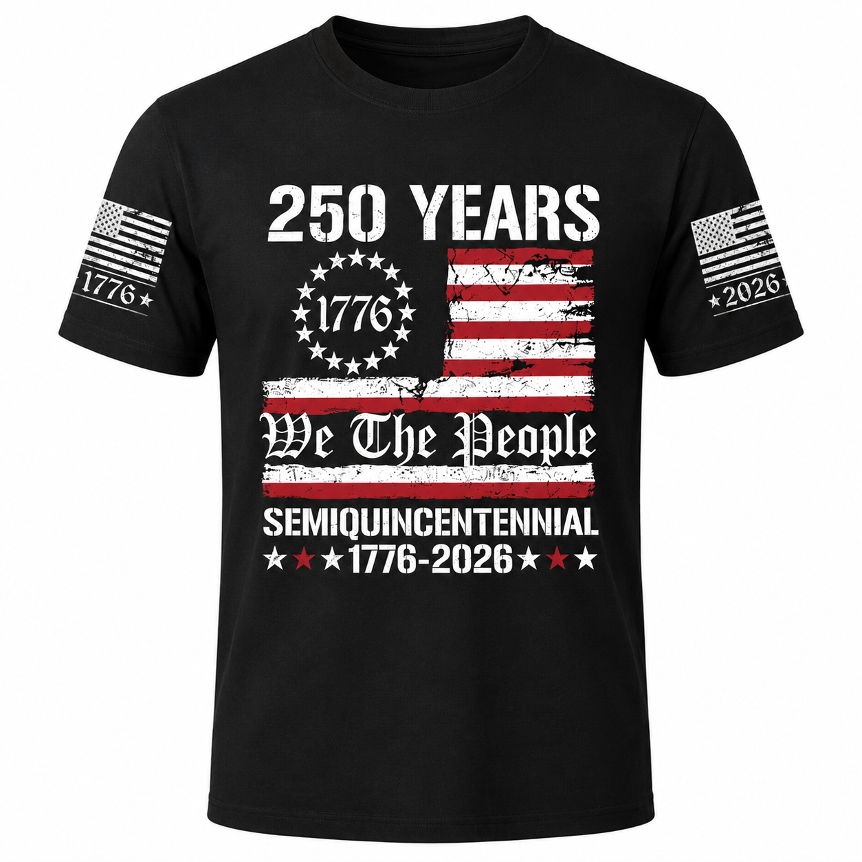 250 Years of American Tee, We The People Semiquincentennial 1776-2026 T-Shirt
