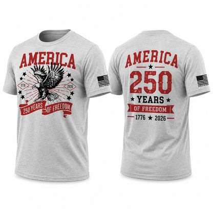 America 250 Years of Freedom Shirt, 1776–2026 Anniversary Tee