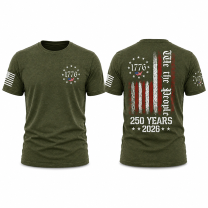 We The People Shirt, 250th Anniversary USA, 1776 To 2026 Patriotic Apparel
